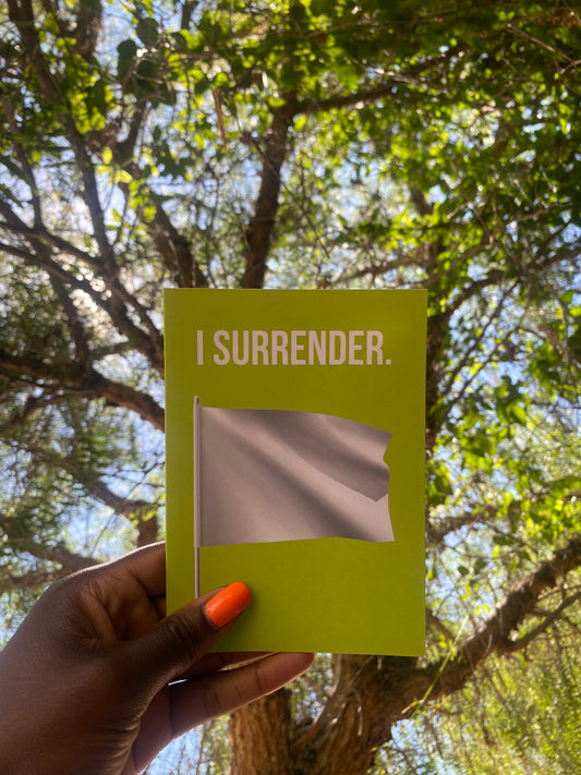 I Surrender. - Greeting Card